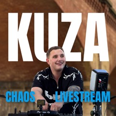 KUZA'S CHAOS LIVESTREAM