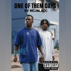 One Of Dem Days