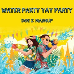 Ni Ni Khin Zaw - Water Party Yay Party (DOE Z Mashup)