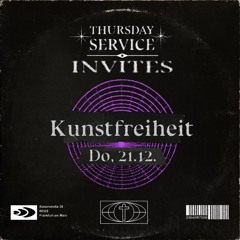 Techno & Pizza: Thursday Service - Kunstfreiheit 21I12I23