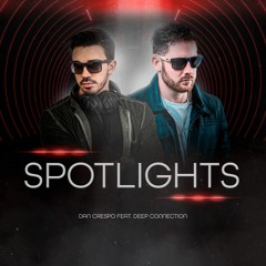 Dan Crespo & Deep Connection - Spotlights