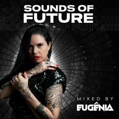 Eugênia @ Sounds Of Future