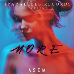 ASEM - More (Extended) [Iparallels Records]