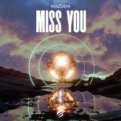 Mazdem - Miss You