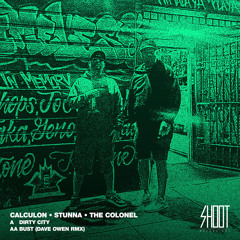 CALCULON x STUNNA x THE COLONEL - DIRTY CITY [SHOOT RECS] clip