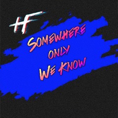 Somewhere Only We Know (Reimagined Instrumental Cover)