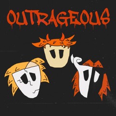 OUTRAGEOUS (prod. yung wraith)