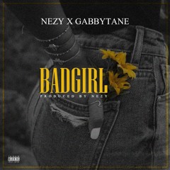 Nezy X Gabbytane