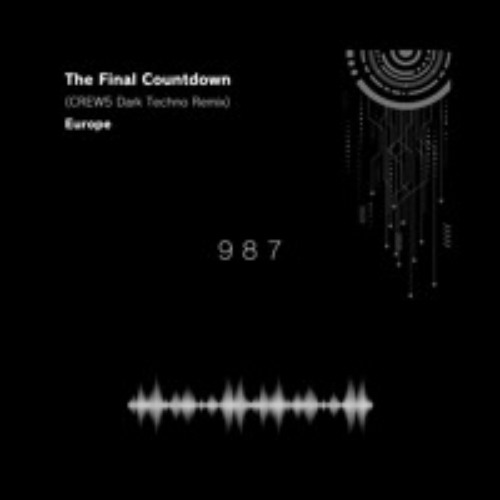The Final Countdown (CREW5 Dark Techno Remix ) 【Free Download】