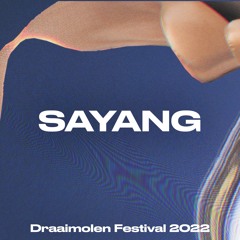 Sayang at Draaimolen Festival 2022