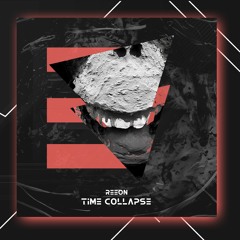 Reeon - Time Collapse