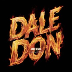 Moglyman - Dale Don (Afro Remix - Radio Version) [FREE DOWNLOAD]