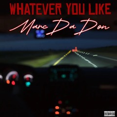 Whatever You Like