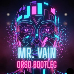 Culture Beat - Mr.Vain (OrsO Bootleg) FREE DOWNLOAD