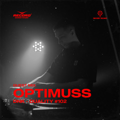 DUALITY #102 Guest mix by Optimuss [Record Techno] (03-06-2022)