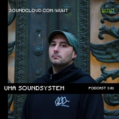 WUWT: Podcast 3.01 - UMA Soundsystem
