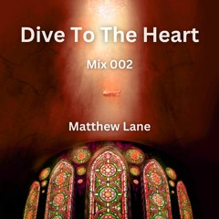Dive To The Heart 002 [Melodic, Progressive, Deep]