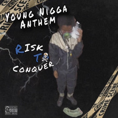 RTC KG - Young Nigga Anthem