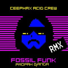 Fossil Funk (Propah Ganda Rework) [FREE DOWNLOAD]