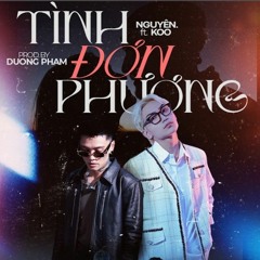 Tình Đơn Phương | Nguyên ft. Koo