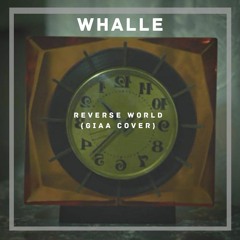 Whalle Feat. Nadine Ilina - Reverse World (God Is An Astronaut Cover)
