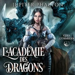Livre Audio Gratuit 🎧 : L’académie Des Dragons (Kyra Stormrider 1), De Jupiter Phaeton