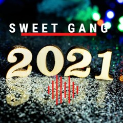 sweet gang 2021.mp3