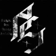 Fred Again... - Victory Lap (Aero Soul Flip)