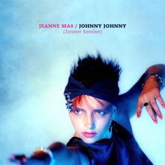 Jeanne Mas - Johnny, Johnny (Zimmer Remix)