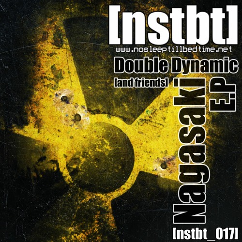 Double Dynamic - Nagasaki [Original Mix]