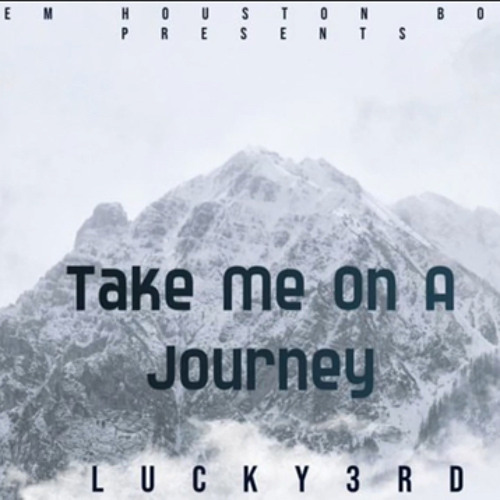 Lucky3rd "Take Me On A Journey"