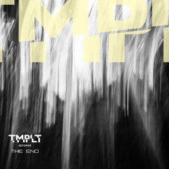 TMPLT - The End LP