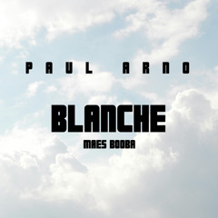 Blanche (Paul Arno Remix) Maes & Booba