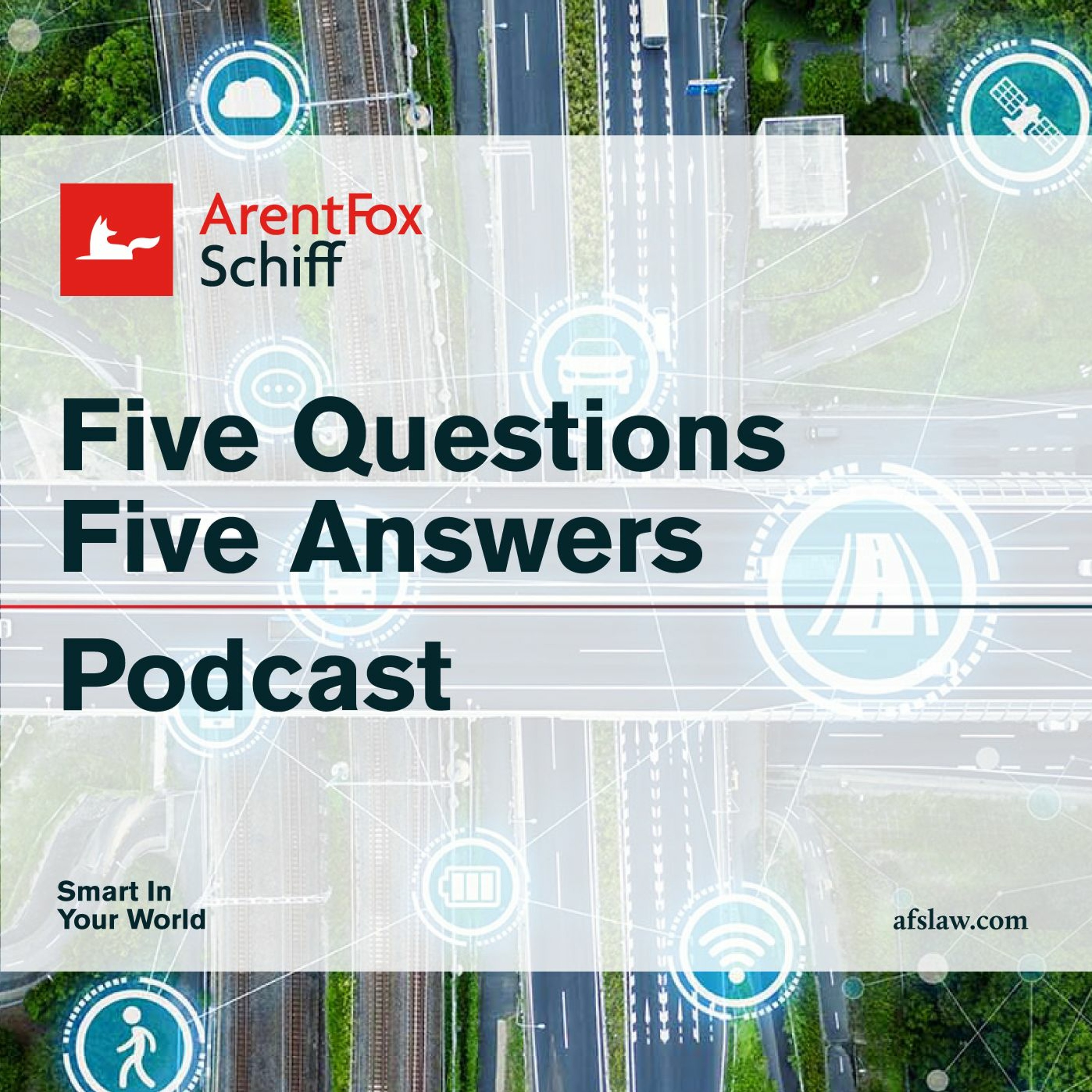 ArentFox Schiff Legal Podcasts