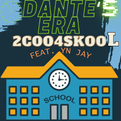2Coo4Skool (feat. YN Jay)