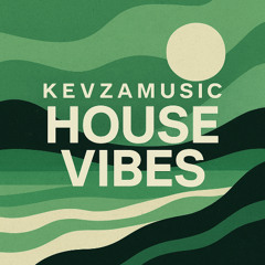 KEVZA  HOUSE SESSION 2025 🔉