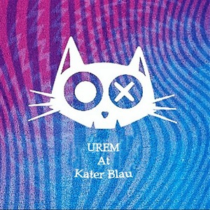 Urem @ Kater Blau - Acidbogen 2022
