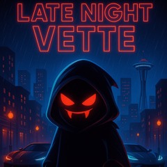 Late Night Vette