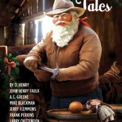 download EPUB 📪 Texas Christmas Tales - 2nd Edition by  O. Henry,John Henry Faulk,A.