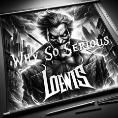 Why So Serious [FREE DL]