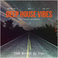 Deep House Vibes (2025 Mix#15)