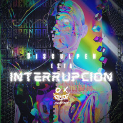 Disculpen Esta Interrupcion (Original Mix)