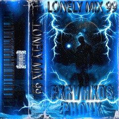 Lonely Mix 99
