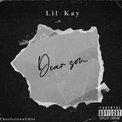 Lil Kay - Dear Son 👶🩵