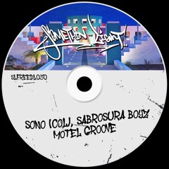 SONO (COL), Sabrosura Boyz - MOTEL GROOVE [SLFREEDL050] *played by Chelina Manuhutu