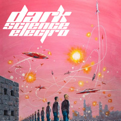 Dark Science Electro - Episode 638 - 11/26/021
