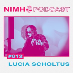 NIMH Podcast 012: Lucia Scholtus