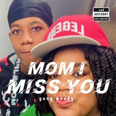 I Miss You Mom