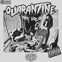 QUARANTINE TIME VOL.1