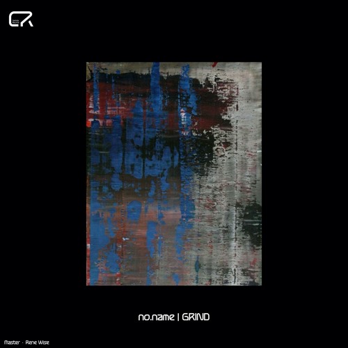 no.name - Grind EP [CR013] (Previews)